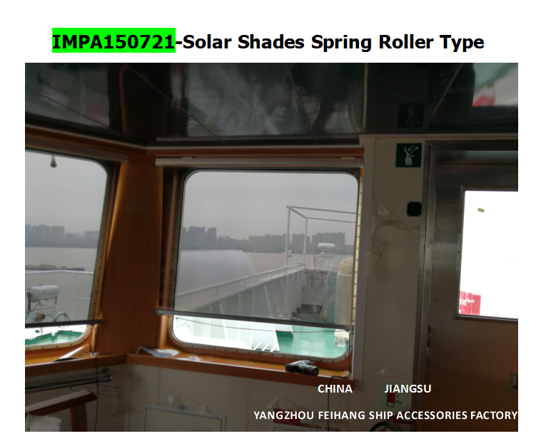 IMPA 150721 Solar blinds or window shades for any type of marine vessel Frame Material Alum-Alloy Films Color  GOLD,SILVER,GREY,BRONZE