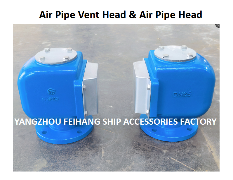 AIR PIPE HEAD & AIR VENT HEAD（withStainless steel float） FOR bilge oil w. t.  Model：DS65HT CBM1105