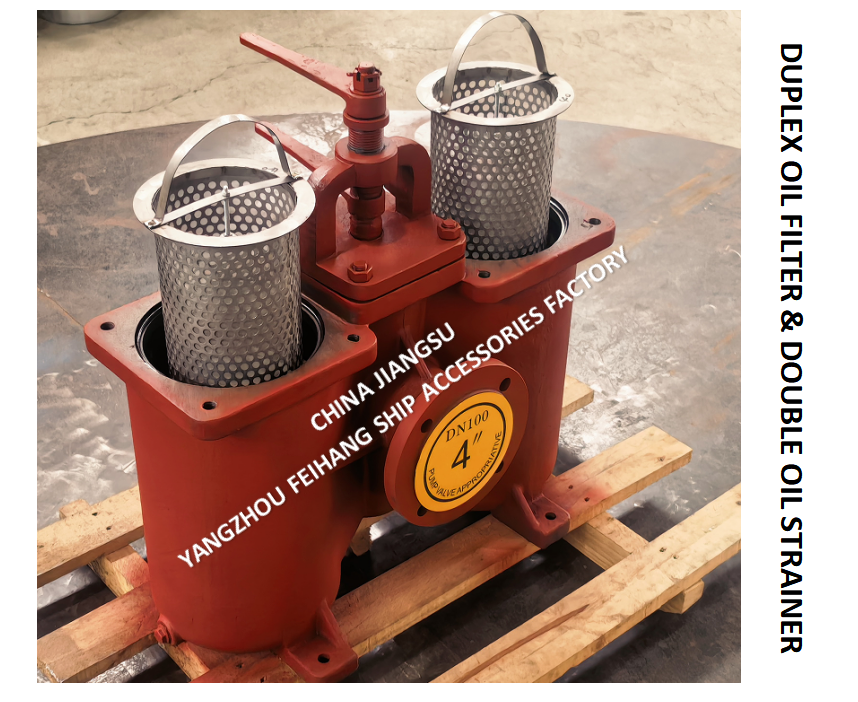 Marine Duplex Oil Strainers & Double Oil Filter -YangZhou FeiHang Ship Accessories Factory