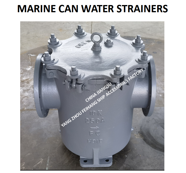 JIS FH-10K-250A CAN WATER STRAINERS-MARINE CAN WATER FILTERS JIS F7121 Body - cast iron filter cartridge - stainless steel BODY - CAST IRON FILTER CARTRIDGE - STAINLESS STEEL
